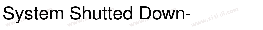 System Shutted Down字体转换